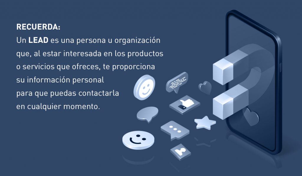 Recuerda que un LEAD es un componente clave para tus campañas de marketing digital.